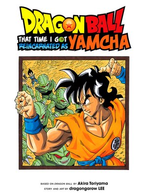 cover image of Dragon Ball: That Time I Got Reincarnated as Yamcha!
